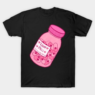 Love pills love sick Valentine’s Day design T-Shirt